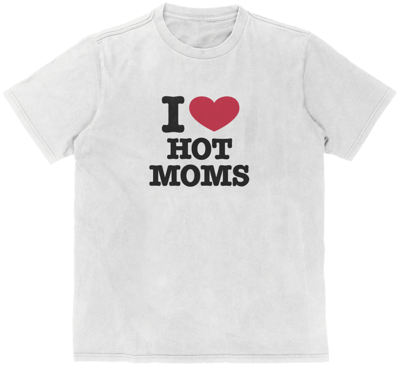 I Love hot moms купить